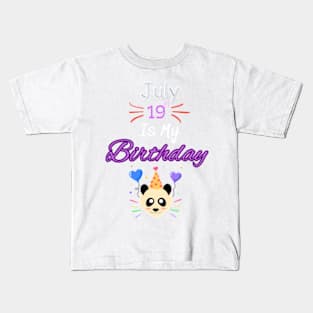 July 19 st is my birthday Kids T-Shirt